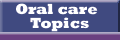 oral care topics